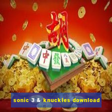 sonic 3 & knuckles download